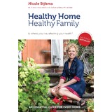Healthy Home Healthy Family Book by Nicole Bijlsma